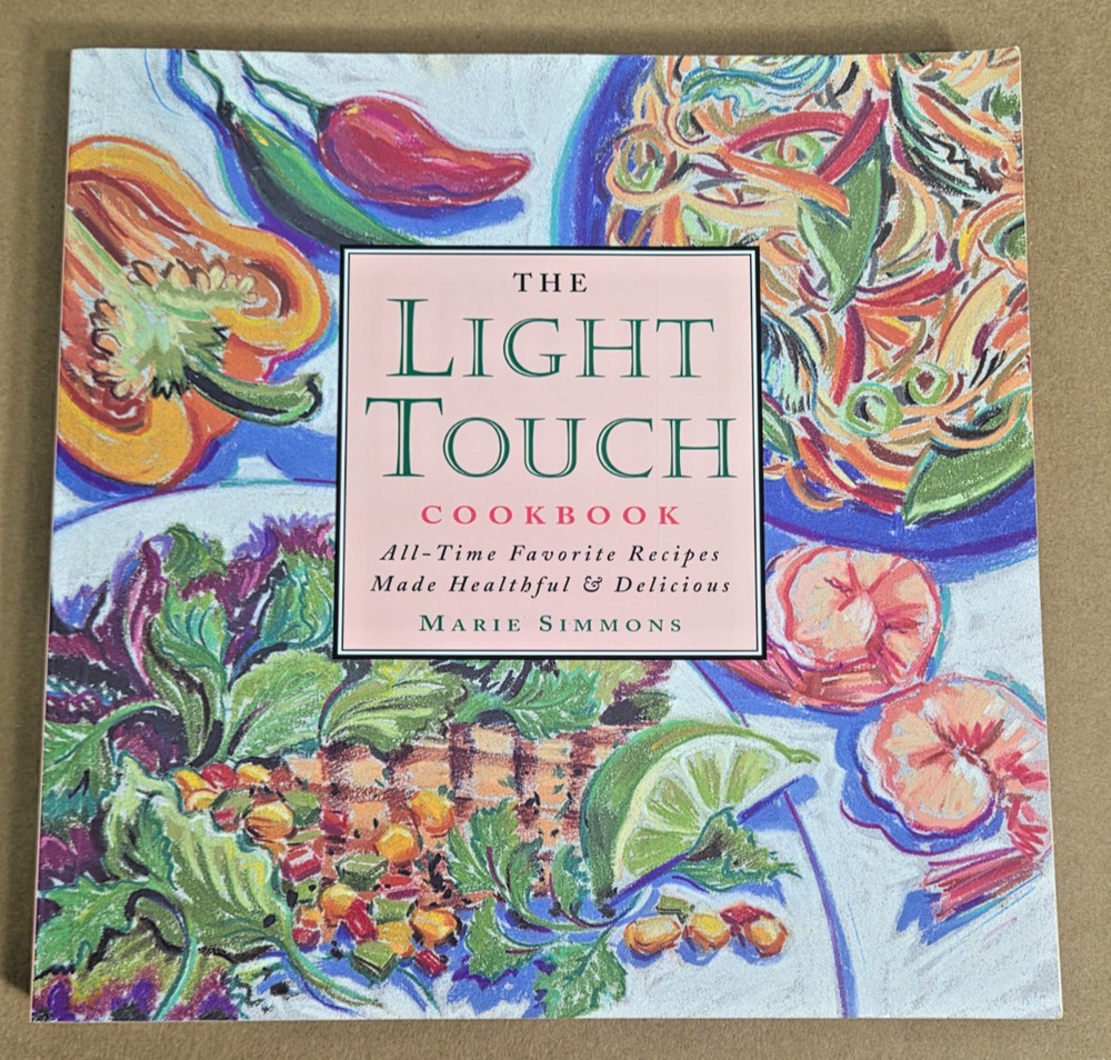 Vintage 1996 The Light Touch Cookbook by Marie Simmons | 90s Healthy Recipes